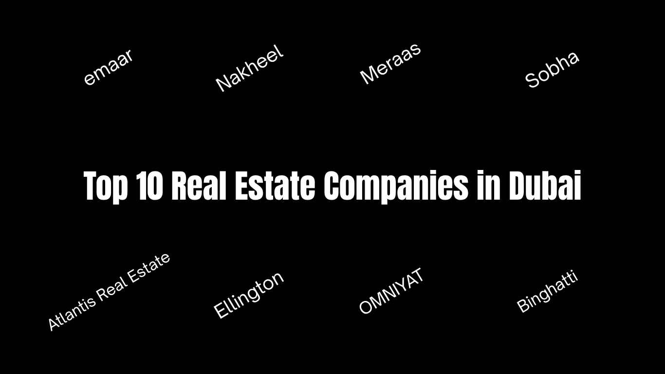 Top 10 Real Estate Companies in Dubai